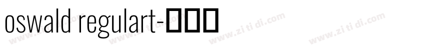 oswald regulart字体转换